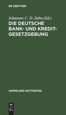 Die deutsche Bank- und Kreditgesetzgebung