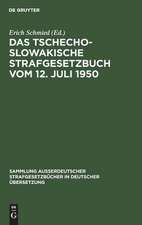 Das tschechoslowakische Strafgesetzbuch: vom 12. Juli 1950