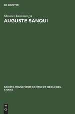 Auguste Sanqui: des origines à la révolution de 1848 ; premiers combats et premières prisons