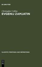 Evgenij Zamjatin: an Interpretive Study