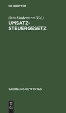 Umsatzsteuergesetz (neueste Fassung nach dem Stande vom 1. April 1926) mit den Ausführungsbestimmungen