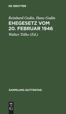 Ehegesetz vom 20. Februar 1946: mit Abdruck der noch in Kraft befindlichen Bestimmungen der Durchführungsverordnungen zum Ehegesetz vom 6. Juli 1938