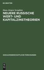 Neuere russische Wert- und Kapitalzinstheorien