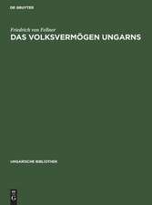 Das Volksvermögen Ungarns: ein Beitrag zur Frage der Schätzung des Volksvermögens im allgemeinen