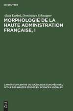 Les agents du système administratif: aus: Morphologie de la haute administration française, 1