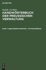 Abbaugerechtigkeiten - Kyffhäuserbund: aus: Bitter: Handwörterbuch der Preußischen Verwaltung, Bd. 1