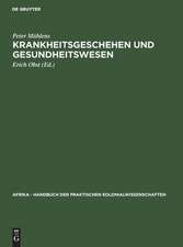 Krankheitsgeschehen und Gesundheitswesen: aus: Afrika : Handbuch der praktischen Kolonialwissenschaften, Bd. 11,2