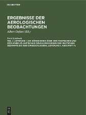 Allgemeine statistische Bearbeitung der Höhenwindmessungen: aus: Wissenschaftliche Ergebnisse der deutschen atlantischen Expedition auf dem Forschungs- und Vermessungsschiff 