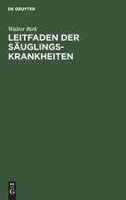 Leitfaden der Säuglingskrankheiten: für Studierende und Ärzte