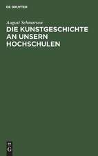 Die Kunstgeschichte an unsern Hochschulen