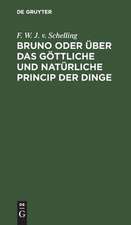 Bruno oder über das göttliche und natürliche Princip der Dinge: Ein Gespräch