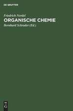 Organische Chemie: e. Lehrbuch f. Naturwissenschaftler, Mediziner u. Techniker