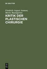 Kritik der plastischen Chirurgie: Eine von der Medicinischen Gesellschaft zu Gent gekrönte Preisschrift