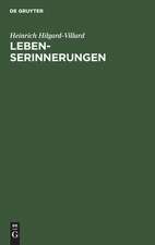 Lebenserinnerungen von Heinrich Hilgard-Villard: ein Bürger zweier Welten 1835 - 1900