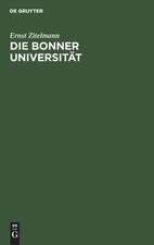 Die Bonner Universität: Rede, gehalten bei der Feier ihres hundertjährigen Bestehens am 3. August 1919