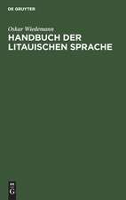 Handbuch der litauischen Sprache: Grammatik, Texte, Wörterbuch