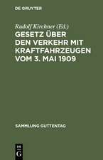 Gesetz über den Verkehr mit Kraftfahrzeugen vom 3. Mai 1909: Textausgabe mit Anmerkungen und Sachregister