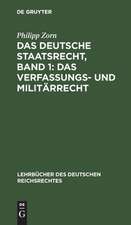 Das Verfassungs- und Militärrecht: Bd. 1