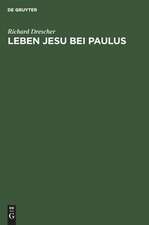 Leben Jesu bei Paulus