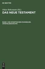 Die synoptischen Evangelien, Apostelgeschichte: aus: Das Neue Testament : nach dem Stuttgarter griechischen Text übersetzt und erklärt, Bd. 1