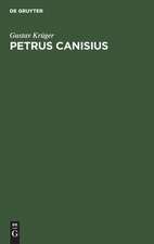 Petrus Canisius '(+ 21. Dez. 1597)': in Geschichte und Legende