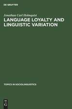 Language loyalty and linguistic variation: a study in Spanish Cantabria