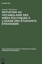 Initiation au vocabulaire des idées politiques à l'usage des étudiants étrangers