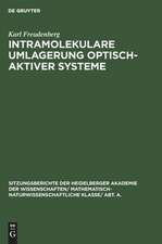 Intramolekulare Umlagerung optisch-aktiver Systeme