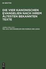 Die Evangelien des Markus und Lukas: nach der syrischen im Sinaikloster gefundenen Palimpsesthandschrift ; mit vier Originalaufnahmen Jerusalemischer Grabstätten, aus: Die vier kanonischen Evangelien nach ihrem ältesten bekannten Texte : Übersetzung und Erläuterung der syrischen im Sinaiklos