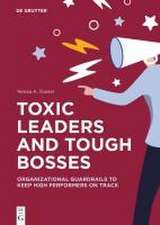 Toxic Leaders and Tough Bosses