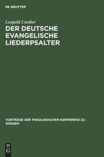 Der deutsche evangelische Liederpsalter: ein vergessenes evangelisches Liedergut