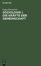 Die Kräfte der Gemeinschaft: aus: Soziologie, 1