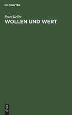 Wollen und Wert: Versuch der systematischen Grundlegung einer psychologischen Motivationslehre