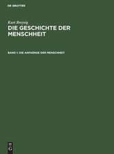 Die Anfaenge der Menschheit: Urrassen, Nordasiaten, Australier, Suedamerikaner, aus: Die Geschichte der Menschheit ; 1