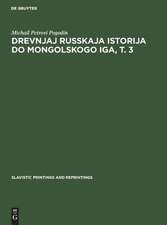 Drevnjaj russkaja istorija do mongolskogo iga: T. 3