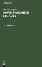 1808 - 1839: mit einem Jugendbild von Strauß, aus: David Friedrich Strauss, T. 1