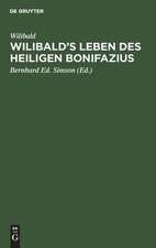 Wilibald's Leben des heiligen Bonifazius