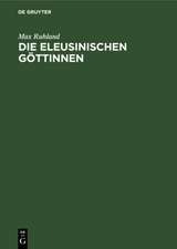 Die eleusinischen Göttinnen – Entwicklung ihrer Typen in der attischen Plastik