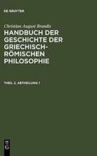 Handbuch der Geschichte der Griechisch-Römischen Philosophie. Theil 2, Abtheilung 1