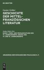 Vers- und Prosadichtung des 14. Jahrhunderts, Drama des 14. und 15. Jahrhunderts: aus: Grundriss der romanischen Philologie, 1, Bd. 3, 1