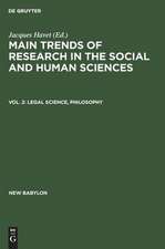 Legal science, philosophy: aus: Main trends of research in the social and human sciences, Pt. 2, Vol. 2