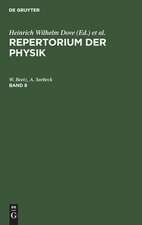 Galvanismus, von W. Beetz, Akustik, von A. Seebeck: Mit zwei Figurentafeln, aus: Repertorium der Physik : enthaltend eine vollständige Zusammenstellung der neuern Fortschritte dieser Wissenschaft, Bd. 8