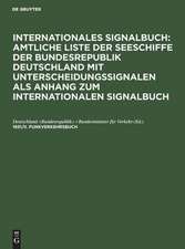 Funkverkehrsbuch: (F.V.B.) ; amtliche deutsche Ausgabe, aus: Internationales Signalbuch 1931, Bd. 2