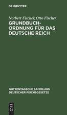 Grundbuchordnung für das Deutsche Reich: nebst den preußischen Ausführungsbestimmungen ; Handausgabe mit Einleitung, Anmerkungen und Sachregister