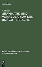 Grammatik und Vokabularium der Bongu-Sprache: (Astrolabebai, Kaiser-Wilhelmsland)