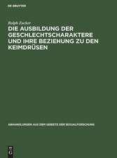 Die Ausbildung der Geschlechtscharaktere und ihre Beziehung zu den Keimdrüsen: literarischer Beitrag mit vorwiegender Berücksichtigung seit 1920 erschienener Arbeiten