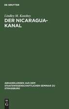 Der Nicaragua-Kanal: Geschichte und Beurtheilung des Projekts