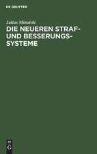 Die neueren Straf- und Besserungs-Systeme: Erinnerungen aus einer Reise durch bemerkenswerthe Gefängnisse in Algier, Spanien, Portugal, England, Frankreich und Holland ; Mit 4 radirten Zeichnungen