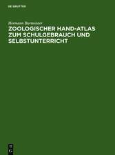 Zoologischer Hand-Atlas zum Schulgebrauch und Selbstunterricht: Mit besonderer Rücksicht auf seinen "Grundriss" und sein "Lehrbuch der Naturgeschichte"