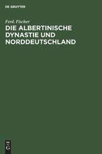 Die Albertinische Dynastie und Norddeutschland: ein deutsches Wort zu den Parlamentswahlen Sachsens